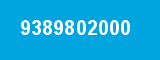9389802000