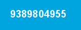 9389804955 9389804955