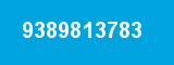 9389813783 9389813783