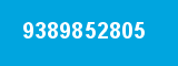 9389852805 9389852805