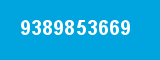 9389853669 9389853669