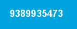 9389935473