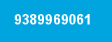 9389969061 9389969061
