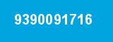 9390091716
