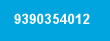 9390354012 9390354012