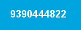 9390444822 9390444822