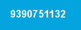9390751132 9390751132