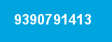 9390791413 9390791413