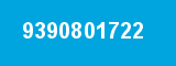 9390801722 9390801722