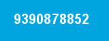 9390878852 9390878852