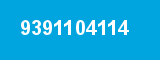 9391104114 9391104114