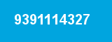 9391114327