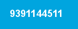 9391144511 9391144511