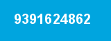9391624862 9391624862