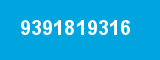 9391819316 9391819316