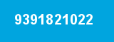 9391821022 9391821022