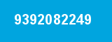 9392082249 9392082249