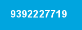 9392227719 9392227719