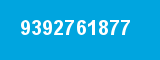 9392761877 9392761877