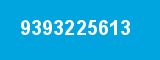 9393225613 9393225613