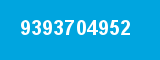 9393704952 9393704952