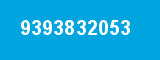 9393832053 9393832053