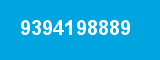 9394198889