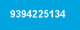 9394225134 9394225134