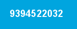 9394522032