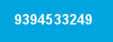 9394533249