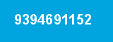 9394691152 9394691152