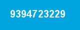 9394723229