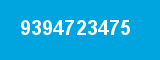 9394723475 9394723475