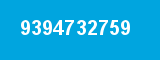 9394732759 9394732759