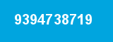 9394738719 9394738719