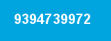 9394739972 9394739972