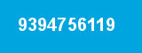 9394756119 9394756119