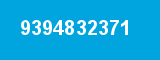 9394832371 9394832371