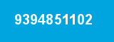 9394851102 9394851102