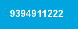 9394911222