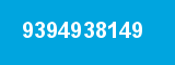 9394938149 9394938149