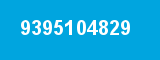 9395104829 9395104829