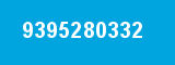 9395280332 9395280332