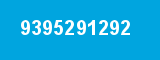 9395291292 9395291292