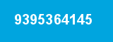 9395364145 9395364145