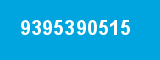 9395390515 9395390515