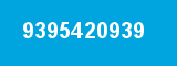 9395420939 9395420939