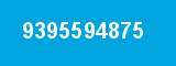 9395594875 9395594875
