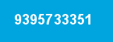 9395733351 9395733351