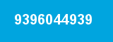 9396044939 9396044939
